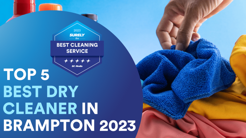 5 Best Dry Cleaner in Brampton You Can Trust 2023