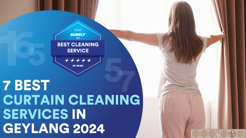 7 Best Curtain Cleaning Service in Geylang 2024