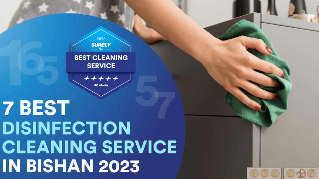 7 Best Disinfection Cleaning in Bishan for Longer Protection 2023