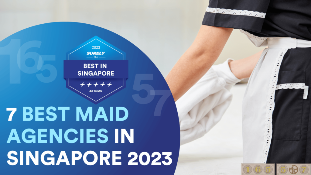 7 Best Maid Agencies In Singapore