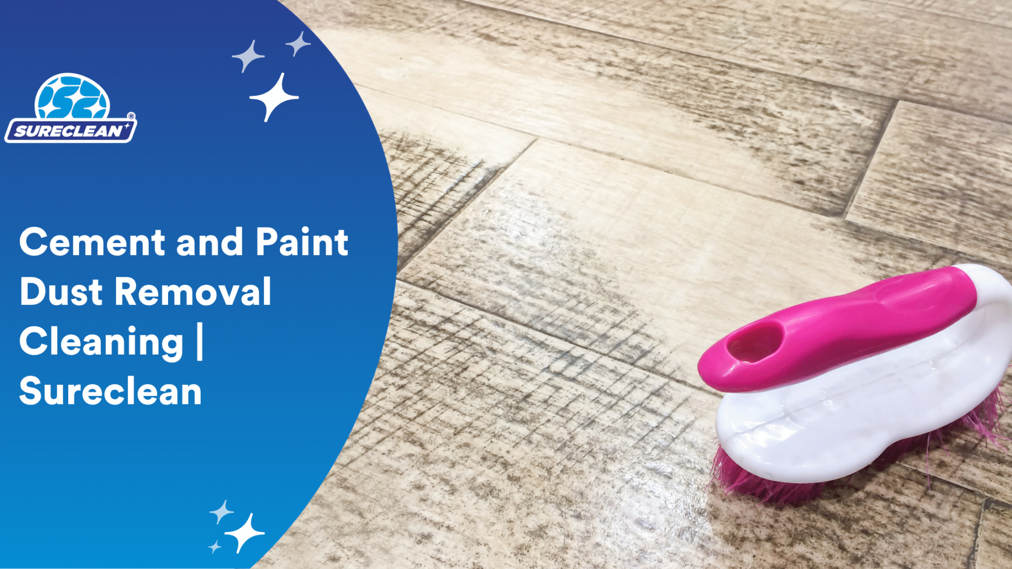 Sure Clean Cement and Paint Dust Removal Cleaning | Sureclean