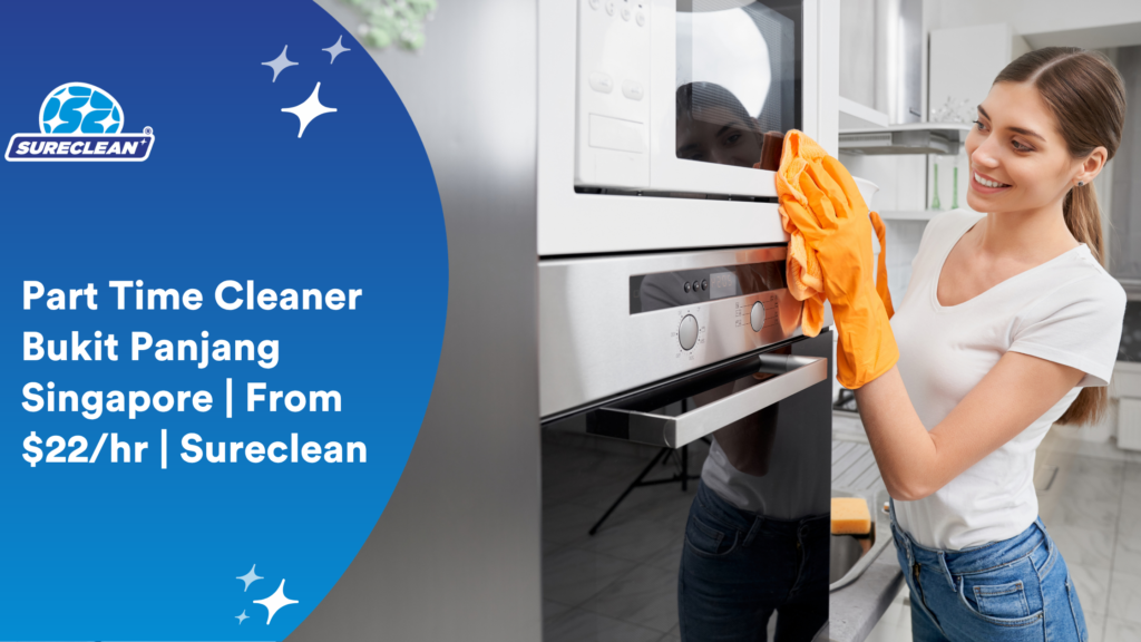 Part Time Cleaner Bukit Panjang Singapore From 22hr Sureclean post renovation cleaning, post renovation cleaning services singapore, cleaning services after renovation singapore, post reno cleaning