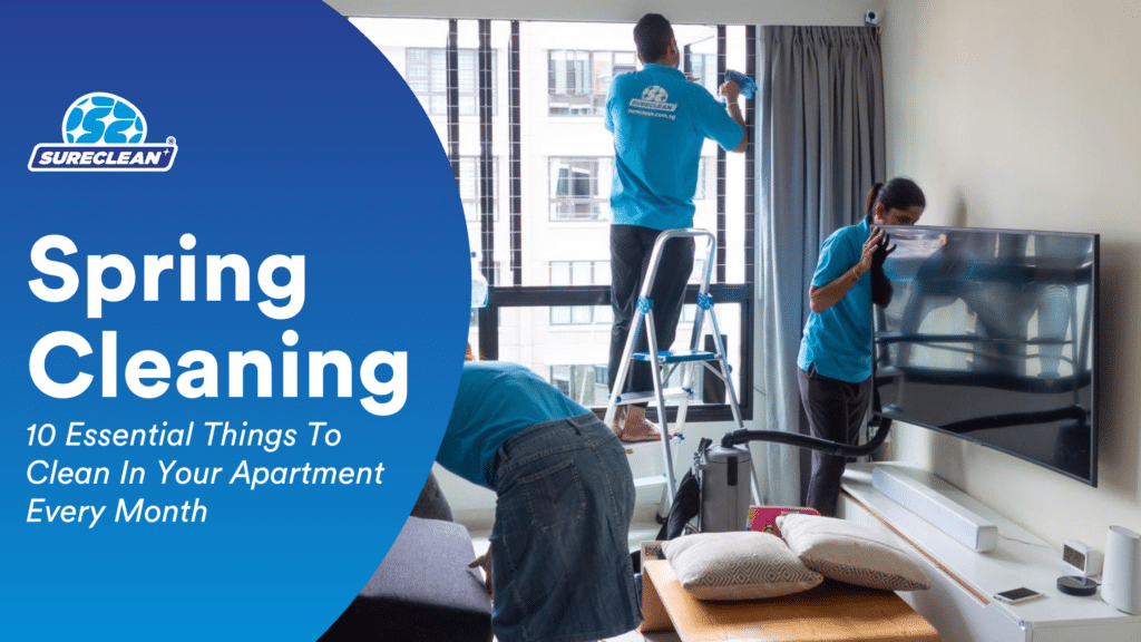 Sureclean's logo is positioned over the title that reads, ‘Spring Cleaning: 10 Essential Things To Clean In Your Apartment Every Month’ On the right side, there are two employees of Sureclean cleaning the living room