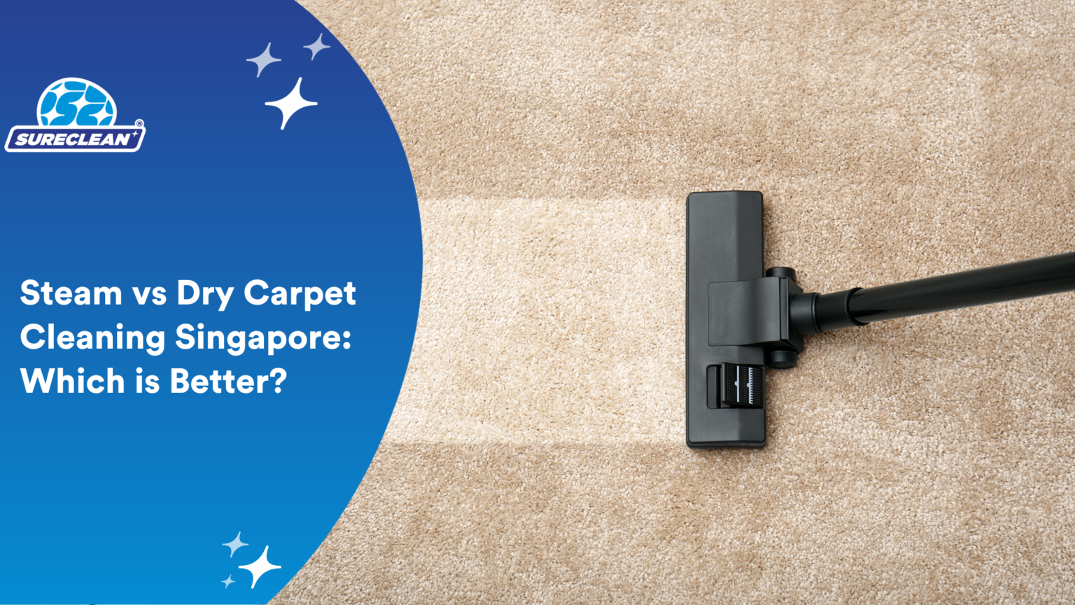 Steam vs Dry Carpet Cleaning Singapore: Which is Better?