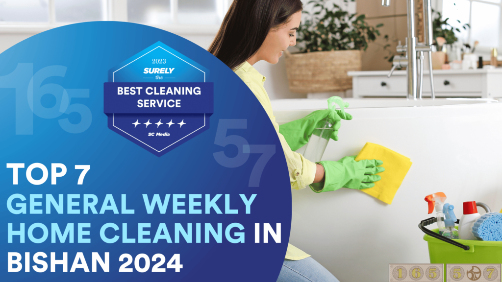 Top 7 General Weekly Cleaning in Bishan 2024