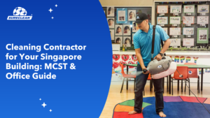 cleaning contractor for your building singapore cover spring cleaning, deep cleaning, deep cleaning services singapore, spring cleaning services singapore