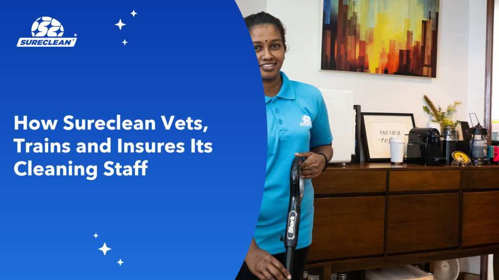 How Sureclean Vets, Trains and Insures Its Cleaning Staff