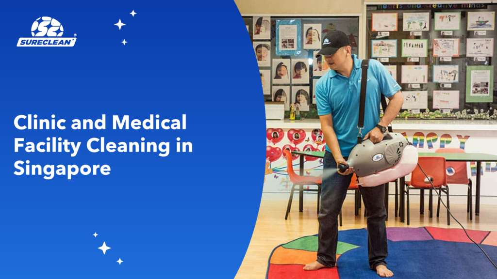 Clinic and Medical Facility Cleaning in Singapore