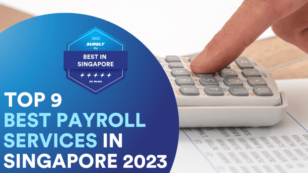 Surely's The Best in Singapore Digital Award Badge reads, 'Top 9 Best Payroll Services in Singapore' On the right side, there is a man in the office using the calculator