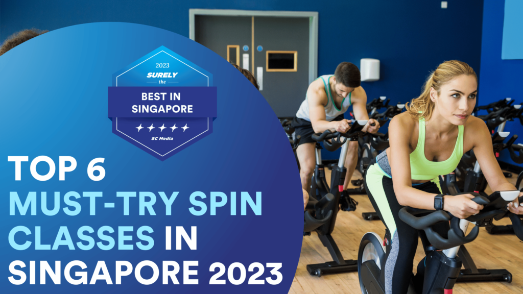 Surely's The Best in Singapore Digital Award Badge reads, 'Top 6 Must-Try Spin Classes in Singapore' On the right side, two people are working out on exercise bikes in a gym